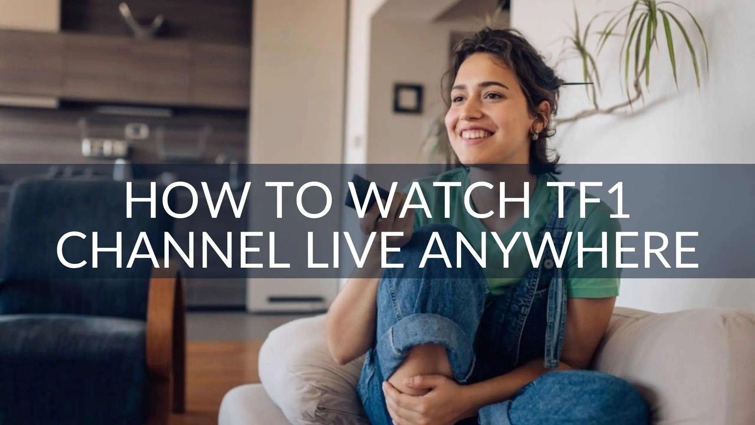 How to Watch TF1 Channel Live with IPTV Anywhere