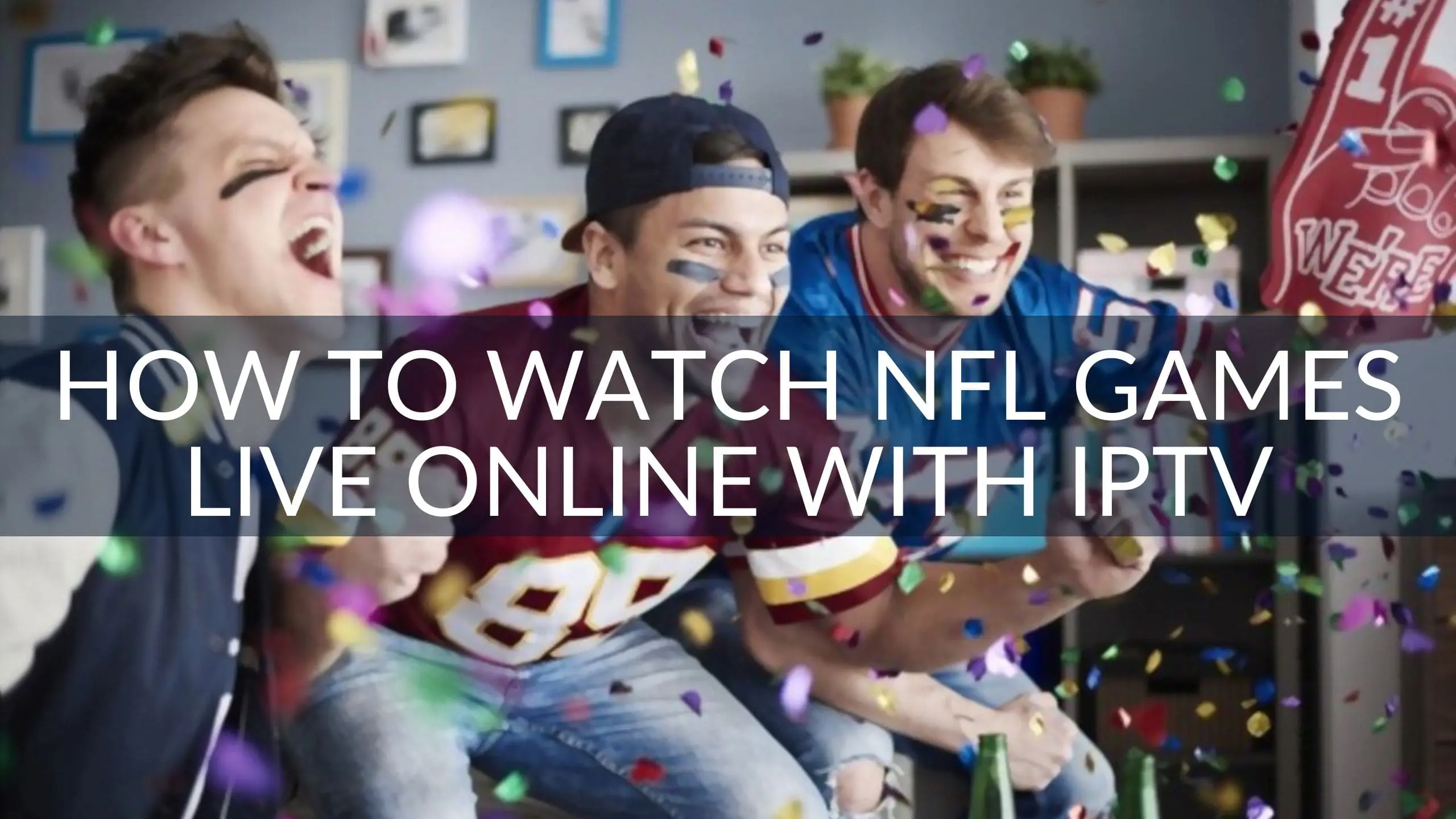 How to Watch NFL Games Live Online With IPTV